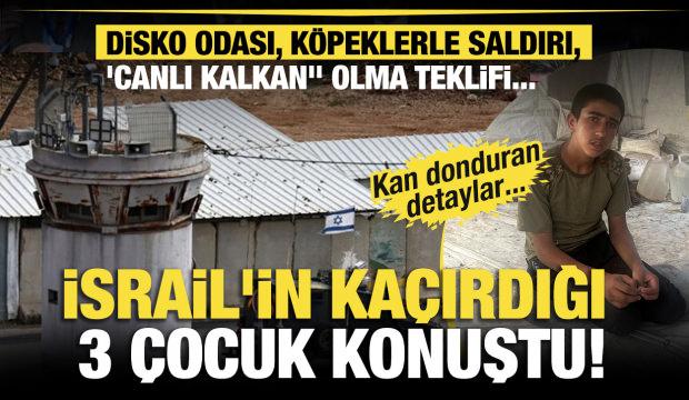 İsrail tarafından kaçırılmışlardı... O çocuklar ilk kez konuştu! 