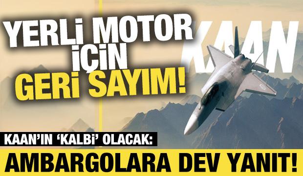 KAAN'a yerli motor için geri sayım! Ambargolara dev yanıt
