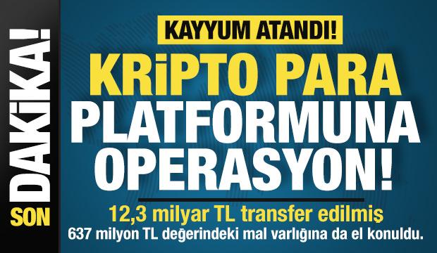 Kripto para borsasına kayyum atandı! MASAK ve Başsavcılıktan operasyon!
