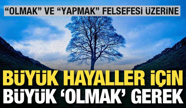 Olmak ve Yapmak Üzerine