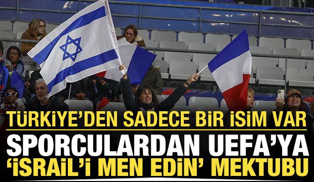 Sporculardan UEFA'ya 'İsrail'i men edin' mektubu: Türkiye'den sadece tek bir isim var
