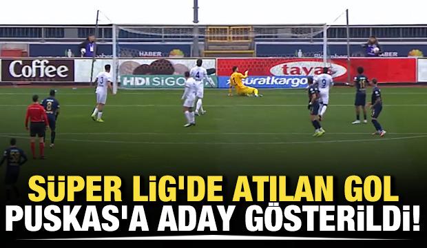Süper Lig'de atılan gol Puskas'a aday gösterildi!