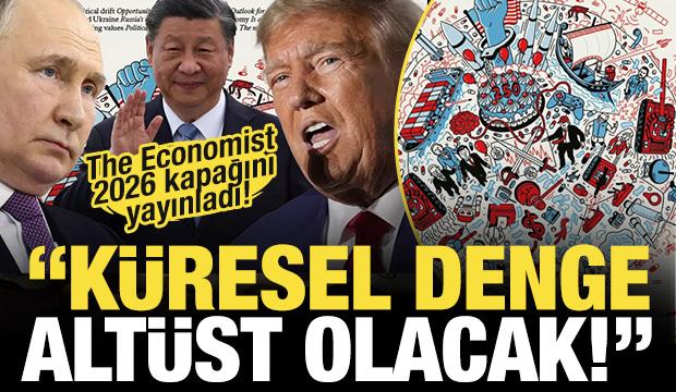 The Economist 2026 kapağını yayınladı! Küresel denge altüst olacak!