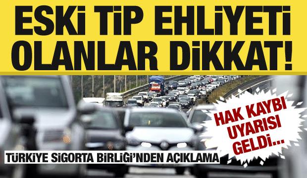 Türkiye Sigorta Birliği, eski tip ehliyeti olanları hak kaybına karşı uyardı