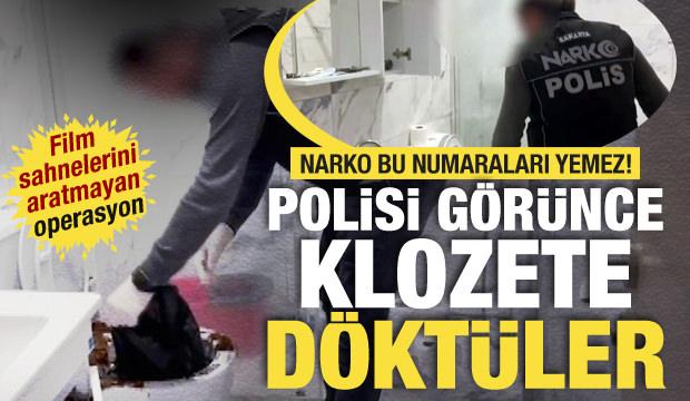 Uyuşturucu baskını film sahnelerini aratmadı: Klozete döktüler, saklamaya çalıştılar