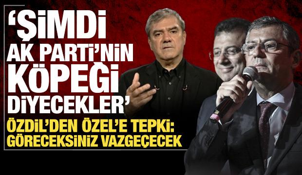Yılmaz Özdil'den Özgür Özel'e tepki: Şimdi troller AK Parti'nin köpeği diyecek