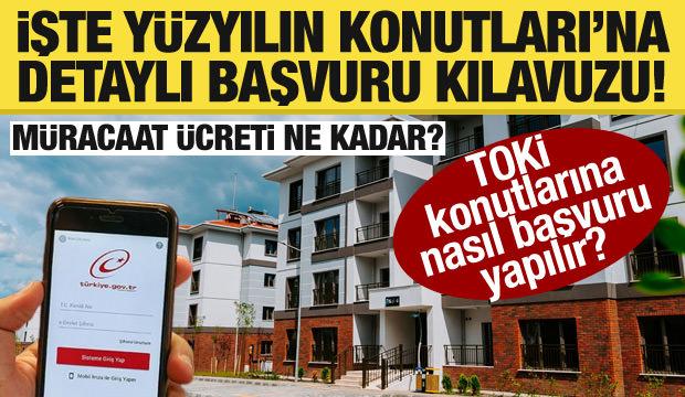 Yüzyılın Konut Projesi'ne başvurular başlıyor! İşte TC ile başvuru ekranı ve şartları...