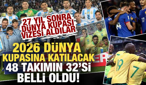 27 yıl sonra 'vize' aldılar! 2026 Dünya Kupası'na katılacak 48 takımın 32'si belli oldu