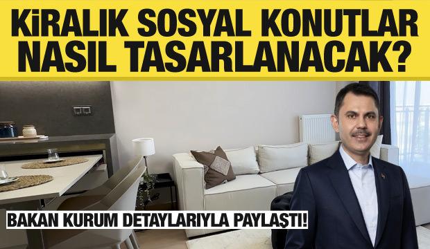Bakan Kurum'dan kiralık sosyal konut projesinin detaylarına ilişkin videolu paylaşım