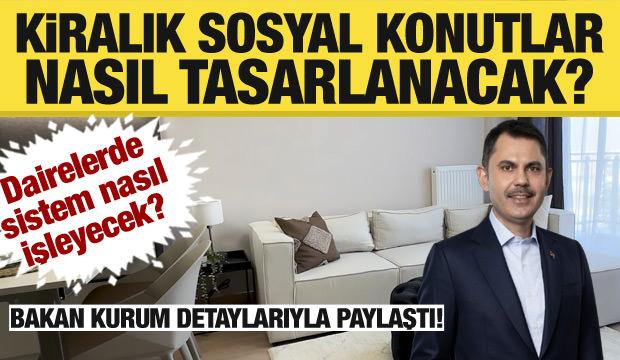 Bakan Kurum'dan kiralık sosyal konut projesinin detaylarına ilişkin videolu paylaşım
