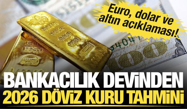 Bankacılık devinden dikkat çeken dolar, euro ve altın tahmini...