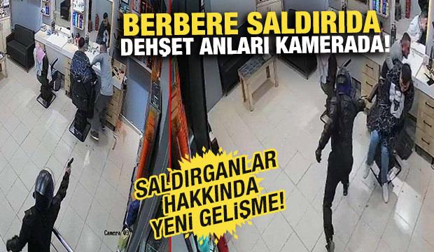 Berber dükkanına girerek silahlı saldırı düzenleyenler yakalandı!