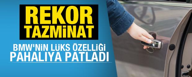 BMW'nin lüks özelliği pahalıya patladı! Kapıya sıkışan parmağı için rekor tazminat