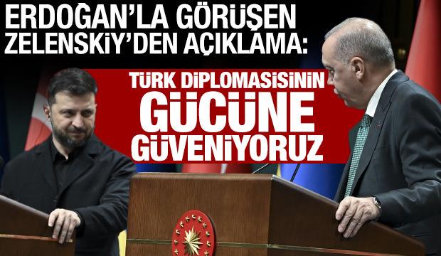 Erdoğan ile Zelenskiy'den ortak açıklama: Türkiye'nin diplomasi gücüne güveniyoruz