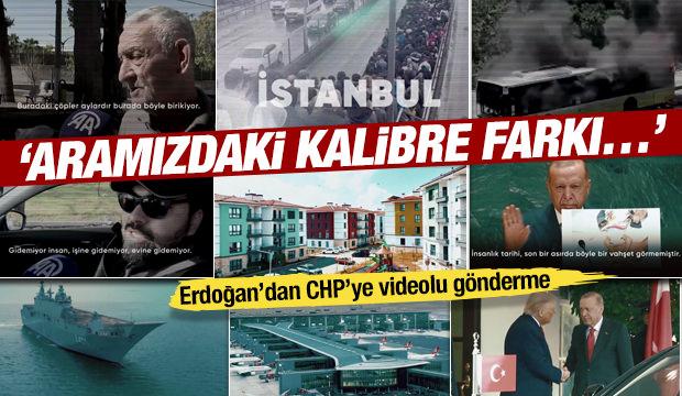 Erdoğan'dan CHP'ye videolu gönderme: 'Aramızdaki kalibre farkı…'