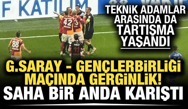 Galatasaray - Gençlerbirliği maçında gerginlik! Saha bir anda karıştı