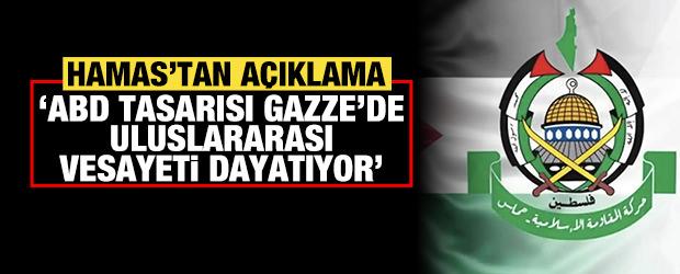 Hamas'tan açıklama: ABD tasarısı Gazze'de uluslararası vesayeti dayatıyor