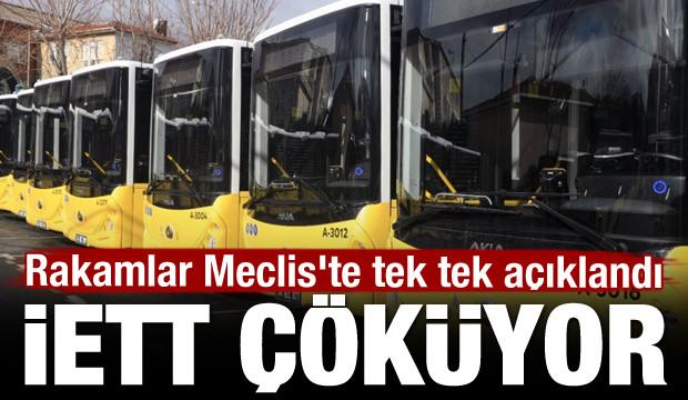 İETT çöküyor! Rakamlar Meclis'te tek tek açıklandı