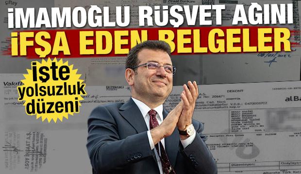 İmamoğlu rüşvet ağını ifşa eden belgeler! İşte yolsuzluk düzeni