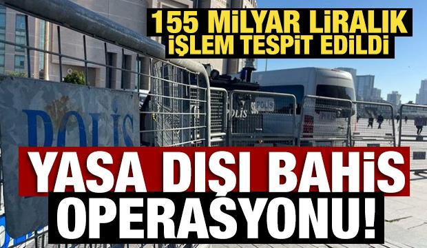 IQ Money'e yasa dışı bahis operasyonu! 155 milyar liralık işleme 28 gözaltı