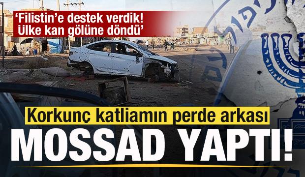 Katliamın perde arkası! Filistin’e destek verdik! Ülke kan gölüne döndü! Mossad yaptı!