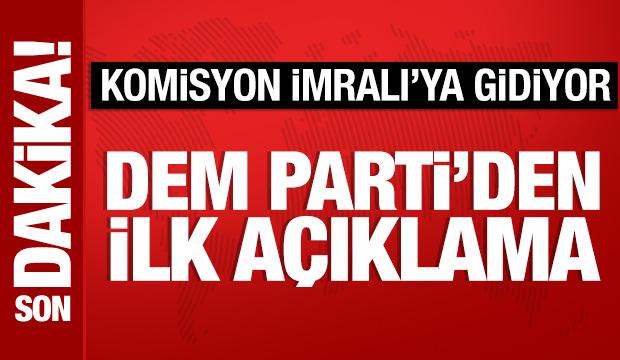 Komisyon İmralı'ya gidiyor: DEM Parti'den ilk açıklama