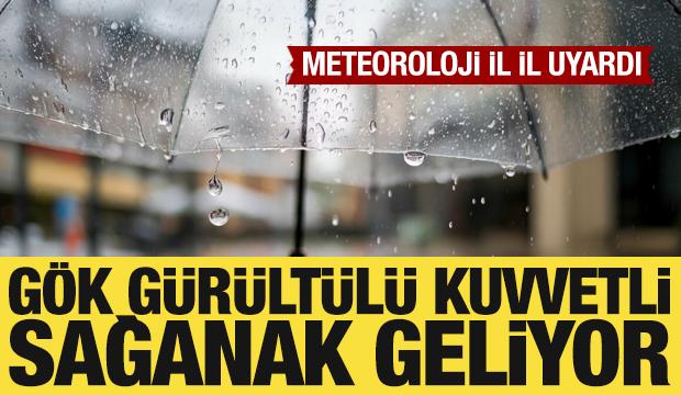 Meteoroloji il il uyardı: Gök gürültülü kuvvetli sağanak geliyor!