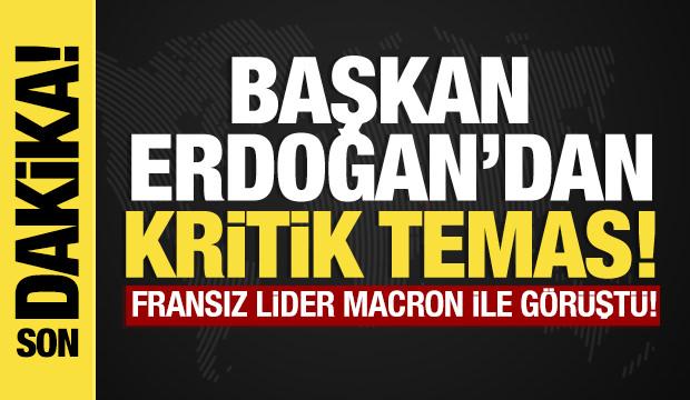 Son dakika... Başkan Erdoğan'dan kritik temas! Macron ile görüştü