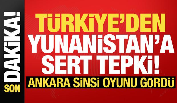 Son dakika: Türkiye'den Yunanistan'a sert tepki! Ankara sinsi oyunu gördü...