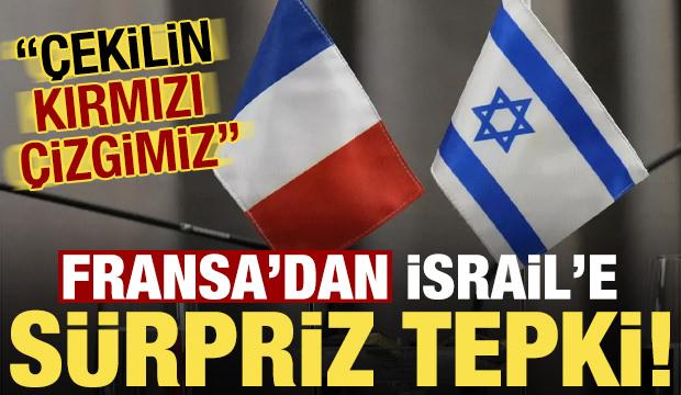 Son dakika... Fransa'dan İsrail'e 'Suriye' tepkisi: Çekil!