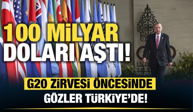Türkiye'nin G20 imzası: 100 milyar doları aştı!