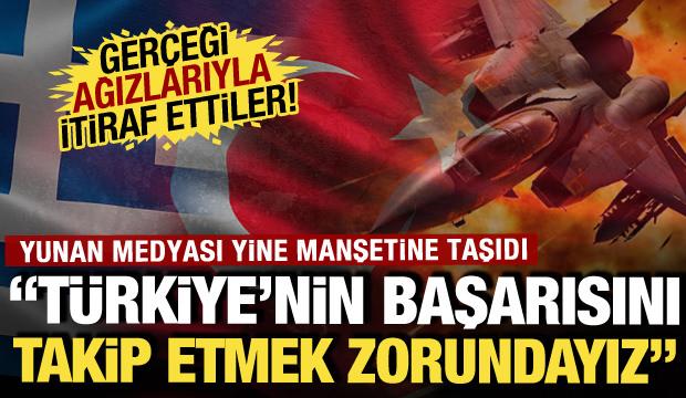 Yunan medyası gerçeği itiraf etti: Savunma başarılarını yakından takip etmek zorundayız