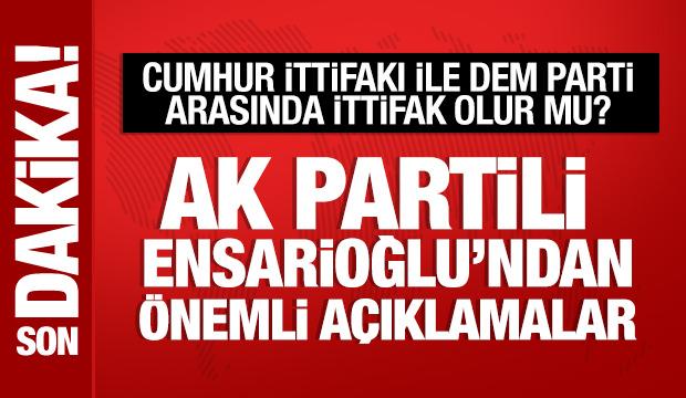 AK Parti Diyarbakır Milletvekili Galip Ensarioğlu'ndan önemli açıklamalar