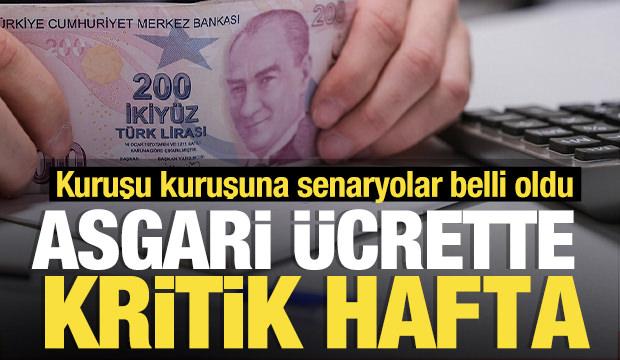 Asgari ücrette kuruşu kuruşuna zam senaryoları belli oldu