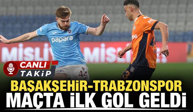 Başakşehir-Trabzonspor! CANLI