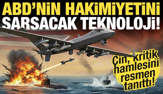 Çin, ABD'nin deniz üstünlüğünü sarsacak! Bunu yapabilecek ilk teknoloji olacak!