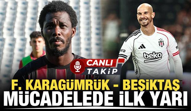 Fatih Karagümrük - Beşiktaş | CANLI