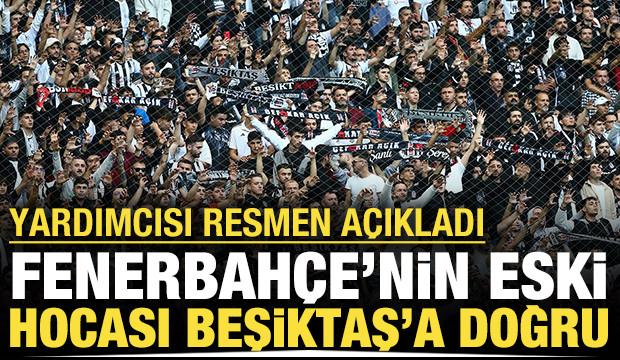 Fenerbahçe'nin eski hocası Beşiktaş'a doğru: Yardımcısı resmen açıkladı