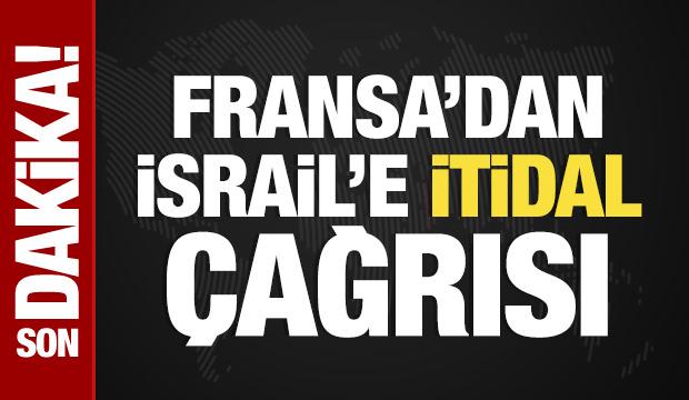 Fransa'dan İsrail'e itidal çağrısı