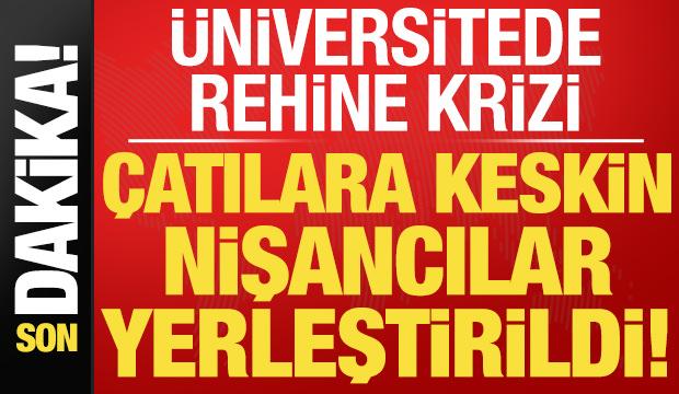 Gümüşhane Üniversitesi'de rehine krizi! Çatılara keskin nişancılar yerleştirildi...