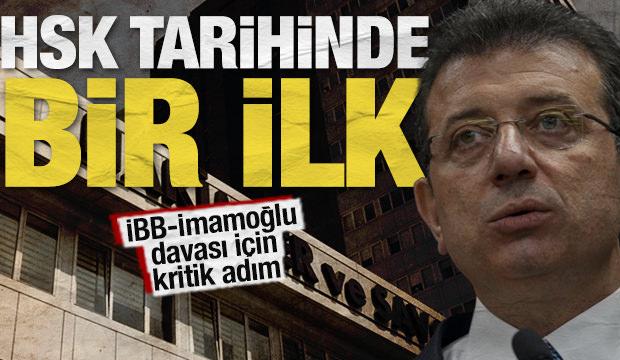 HSK tarihinde bir ilk: İBB-İmamoğlu davası için kritik adım