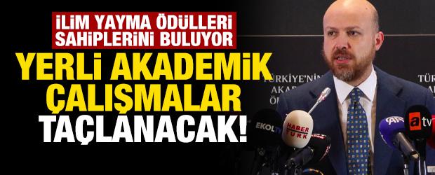 İlim yayma ödülleri sahiplerini buluyor! Yerli akademik çalışmalar taçlanacak