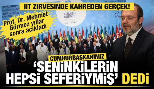 Mehmet Görmez: Cumhurbaşkanımız İİT zirvesinde, 'Seninkilerin hepsi seferiymiş' dedi