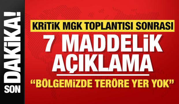 MGK toplantısı sonrası açıklama: Bölgemizde teröre yer yok!