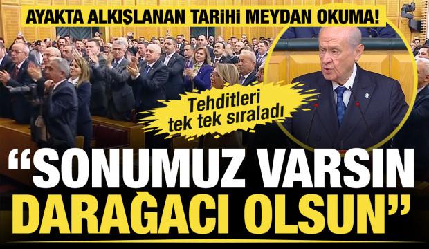MHP Genel Başkanı Bahçeli meydan okudu: Sonumuz varsın darağacı olsun