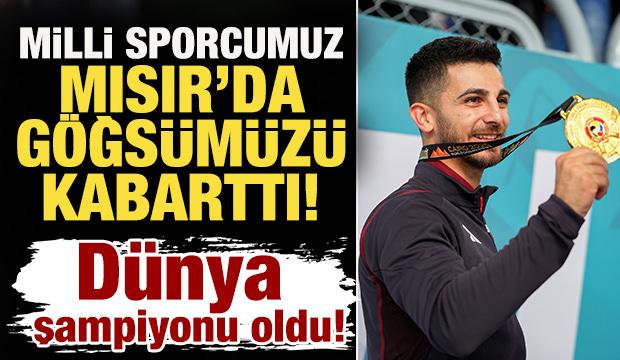Milli sporcumuz Eray Şamdan Mısır'da göğsümüzü kabarttı! Dünya şampiyonu oldu