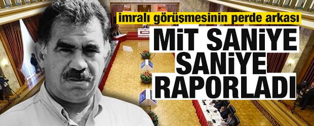 MİT saniye saniye raporladı! İşte İmralı görüşmesinin perde arkası