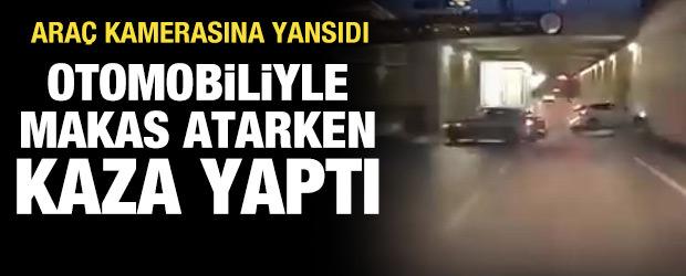 Otomobiliyle makas atarken kaza yaptı: Araç kamerasına yansıdı