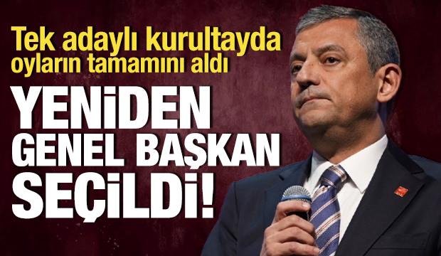 Özgür Özel yeniden CHP Genel Başkanı seçildi!