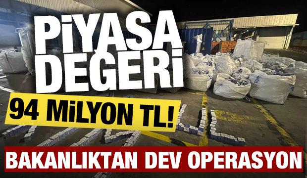 Piyasa değeri 94 milyon TL! Bakanlıktan dev operasyon